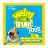 Weird but True! Food: 300 Bite-size Facts About Incredible Edibles (National Geographic Kids) - The English Bookshop Kuwait